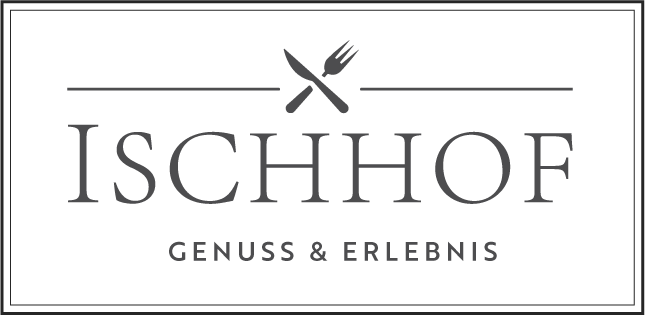 Ischhof Genuss und Erlebnis